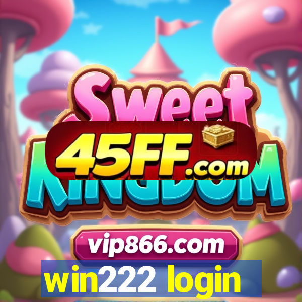 win222 login